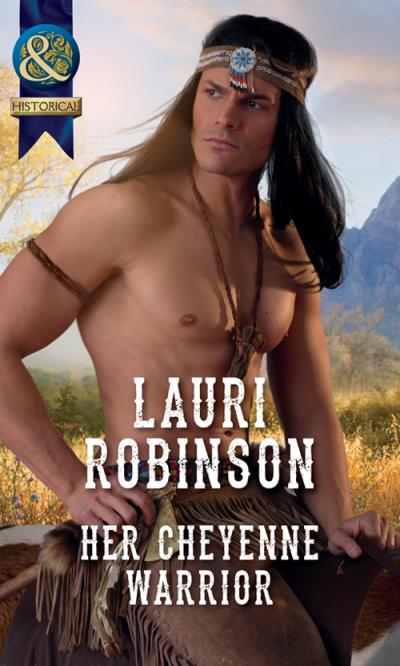 Книга Her Cheyenne Warrior (Lauri  Robinson)