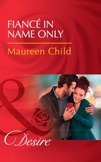 Книга Fiancé In Name Only (Maureen Child)