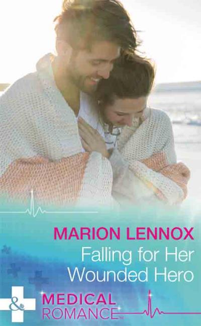 Книга Falling For Her Wounded Hero (Marion  Lennox)