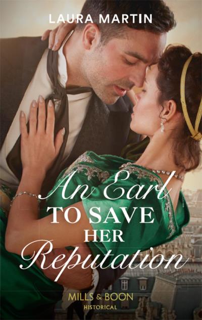 Книга An Earl To Save Her Reputation (Laura  Martin)