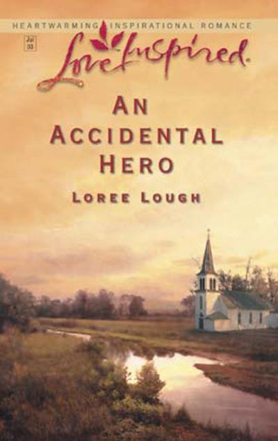 Книга An Accidental Hero (Loree  Lough)