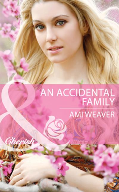 Книга An Accidental Family (Ami  Weaver)