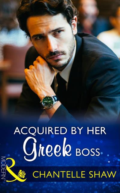 Книга Acquired By Her Greek Boss (Chantelle  Shaw)