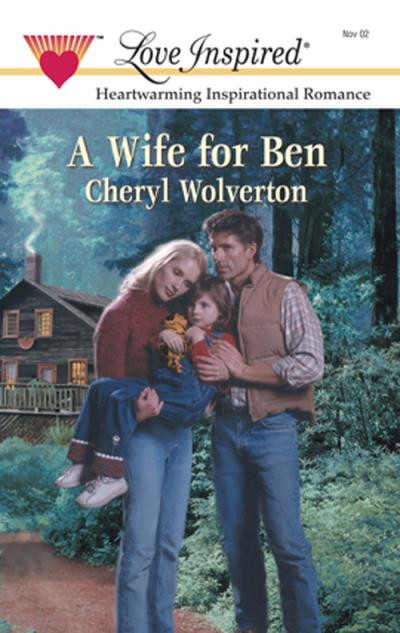 Книга A Wife For Ben (Cheryl  Wolverton)