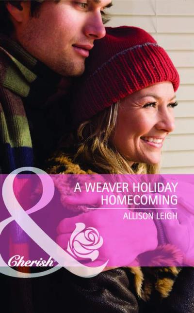 Книга A Weaver Holiday Homecoming (Allison  Leigh)