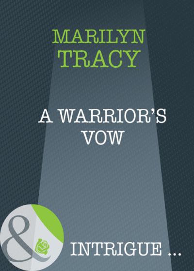 Книга A Warrior's Vow (Marilyn  Tracy)