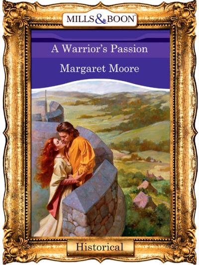 Книга A Warrior's Passion (Margaret  Moore)