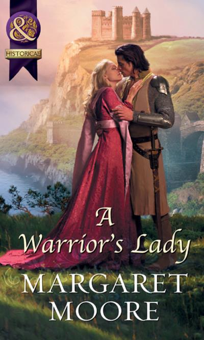 Книга A Warrior's Lady (Margaret  Moore)