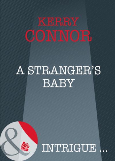 Книга A Stranger's Baby (Kerry  Connor)