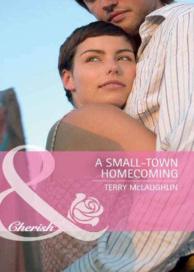 Книга A Small-Town Homecoming (Terry  McLaughlin)