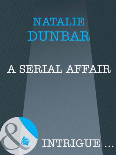 Книга A Serial Affair (Natalie  Dunbar)