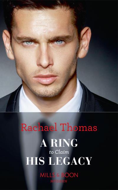 Книга A Ring To Claim His Legacy (Rachael  Thomas)