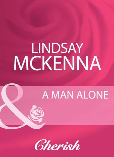 Книга A Man Alone (Lindsay McKenna)