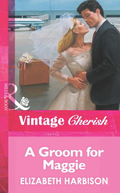 Книга A Groom for Maggie (Elizabeth  Harbison)