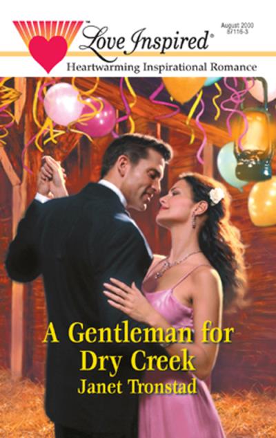 Книга A Gentleman for Dry Creek (Janet  Tronstad)