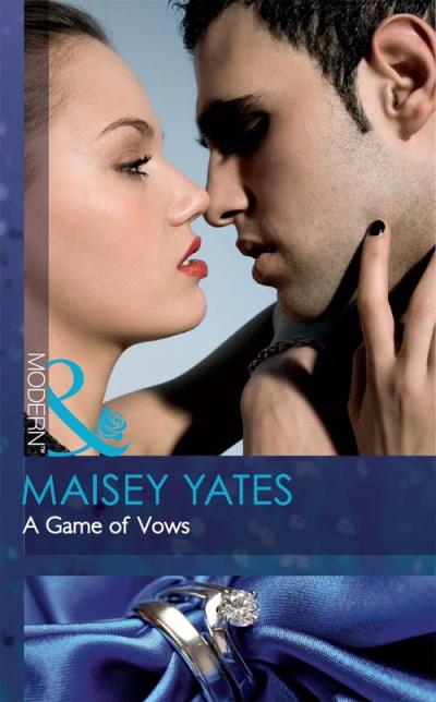 Книга A Game of Vows (Maisey Yates)