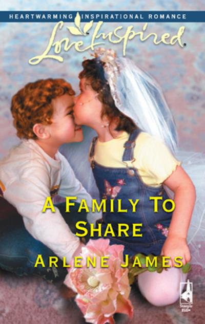 Книга A Family To Share (Arlene  James)