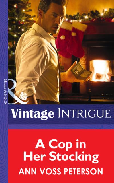 Книга A Cop In Her Stocking (Ann Peterson Voss)