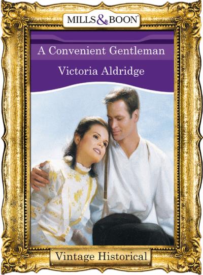 Книга A Convenient Gentleman (Victoria  Aldridge)