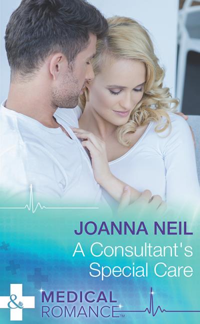 Книга A Consultant's Special Care (Joanna  Neil)