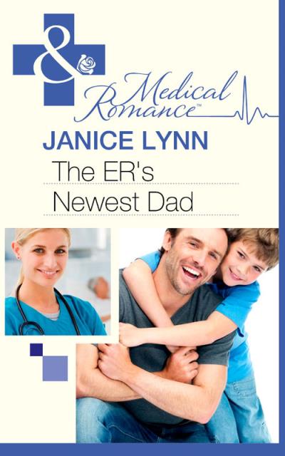 Книга The ER's Newest Dad (Janice  Lynn)