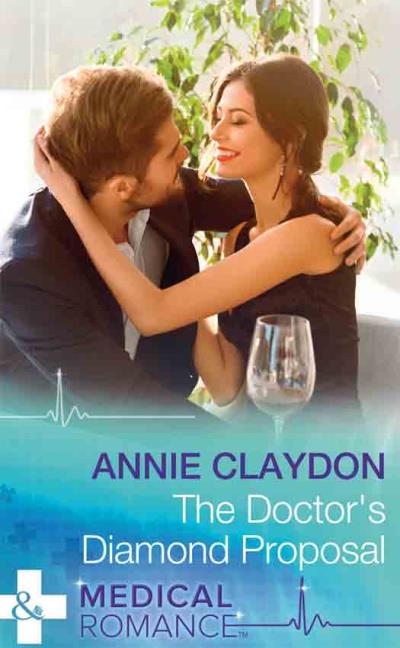 Книга The Doctor's Diamond Proposal (Annie  Claydon)