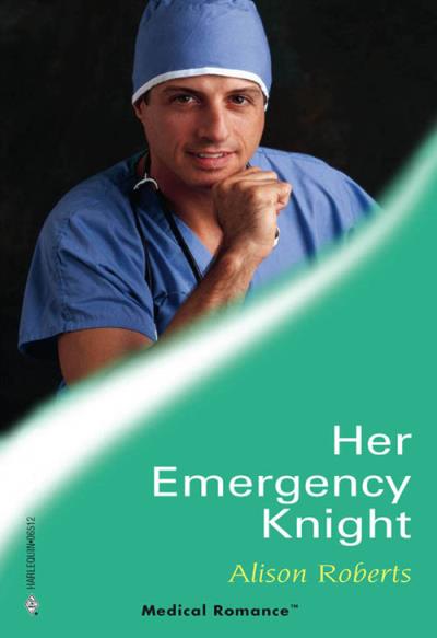 Книга Her Emergency Knight (Alison Roberts)