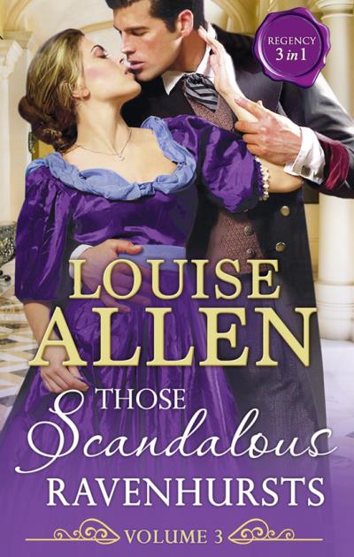 Книга Those Scandalous Ravenhursts Volume 3 (Louise Allen)