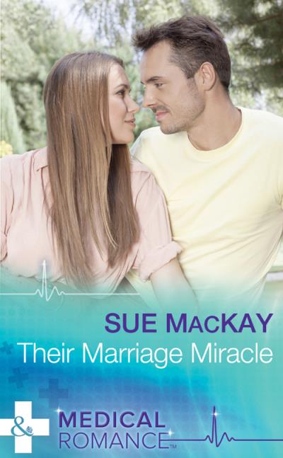 Книга Their Marriage Miracle (Sue MacKay)