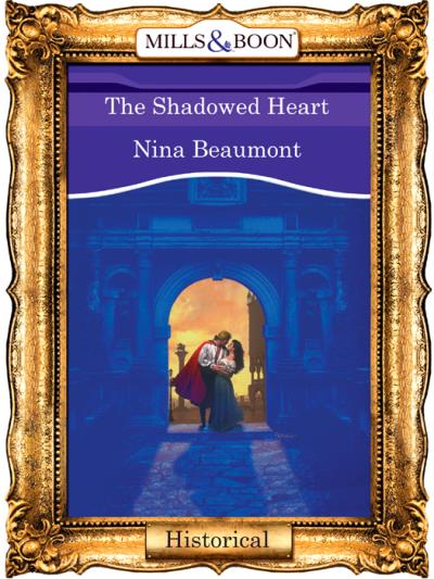 Книга The Shadowed Heart (Nina  Beaumont)