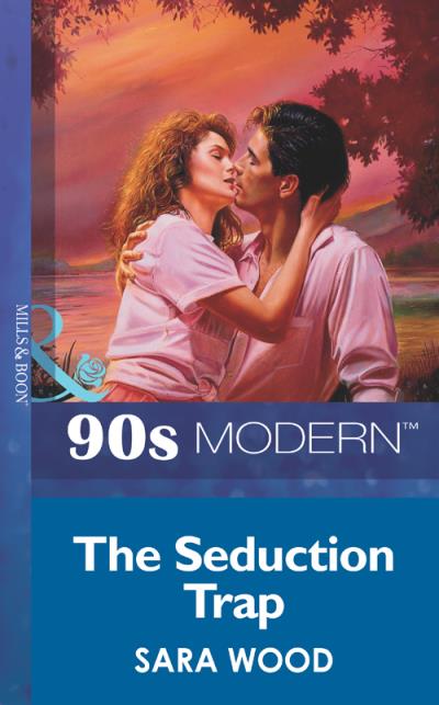 Книга The Seduction Trap (SARA  WOOD)