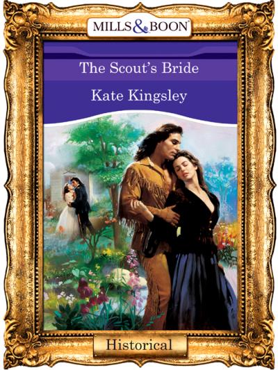 Книга The Scout's Bride (Kate  Kingsley)