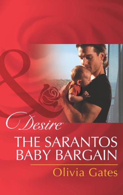 Книга The Sarantos Baby Bargain (Olivia  Gates)