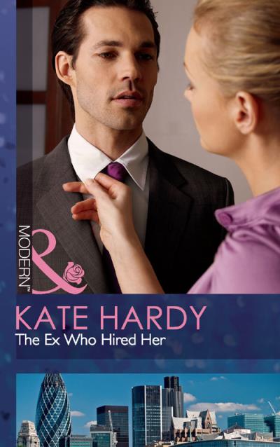 Книга The Ex Who Hired Her (Kate Hardy)