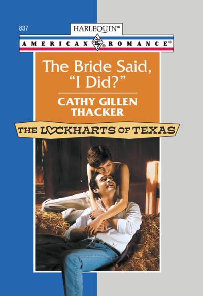 Книга The Bride Said, 'I Did?' (Cathy Thacker Gillen)