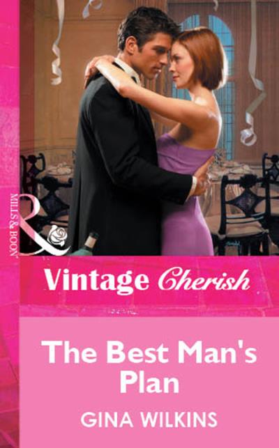 Книга The Best Man's Plan (GINA  WILKINS)