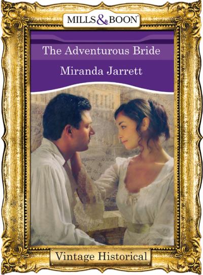 Книга The Adventurous Bride (Miranda  Jarrett)