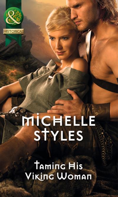 Книга Taming His Viking Woman (Michelle  Styles)