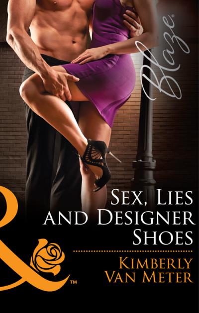 Книга Sex, Lies and Designer Shoes (Kimberly Meter Van)