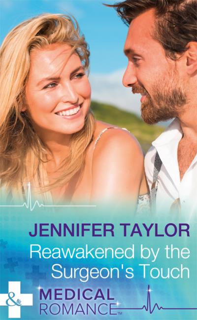 Книга Reawakened By The Surgeon's Touch (Jennifer  Taylor)