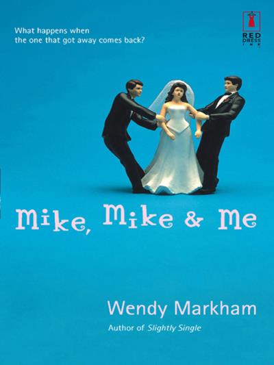 Книга Mike, Mike and Me (Wendy  Markham)