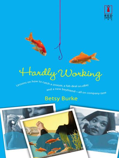 Книга Hardly Working (Betsy  Burke)