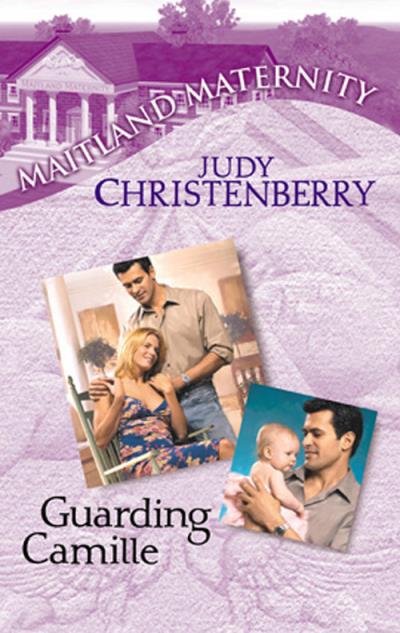 Книга Guarding Camille (Judy  Christenberry)