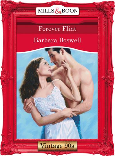 Книга Forever Flint (Barbara  Boswell)