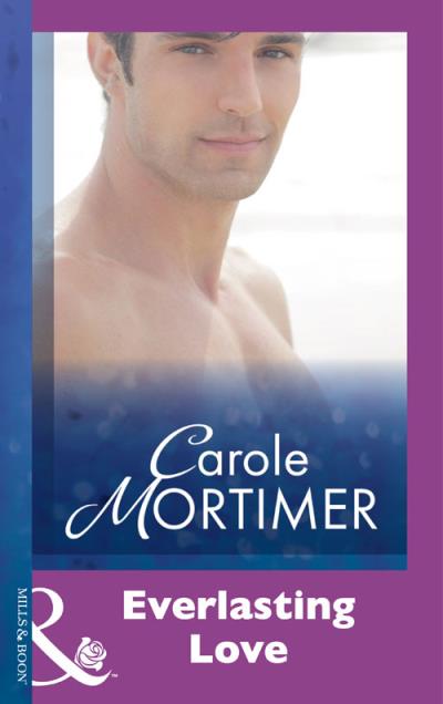 Книга Everlasting Love (Carole  Mortimer)