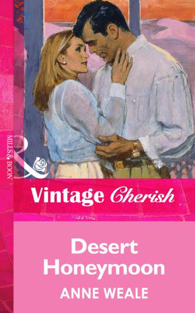 Книга Desert Honeymoon (ANNE  WEALE)