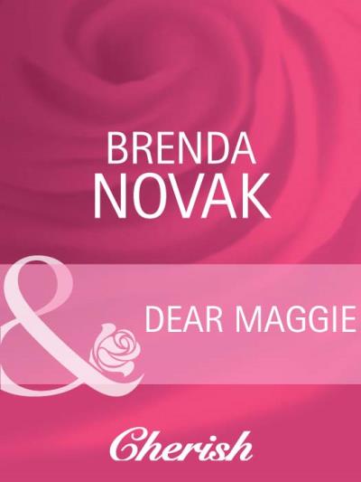 Книга Dear Maggie (Brenda  Novak)