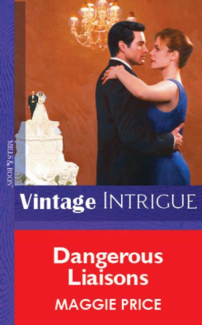 Книга Dangerous Liaisons (Maggie  Price)