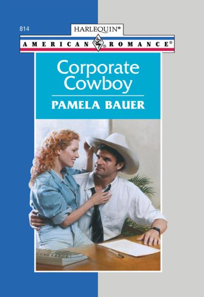 Книга Corporate Cowboy (Pamela  Bauer)