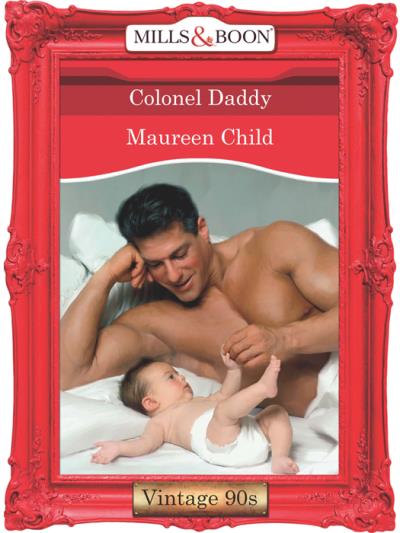 Книга Colonel Daddy (Maureen Child)